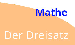 Kostenlose Arbeitsblätter der Dreisatz Mathematik.